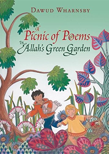 A Picnic of Poems in Allahs Allah's Green Garden (Book & CD)