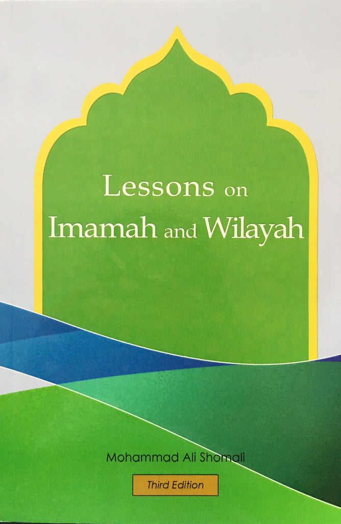 Lessons on Imamah and Wilayah, 3rd edition