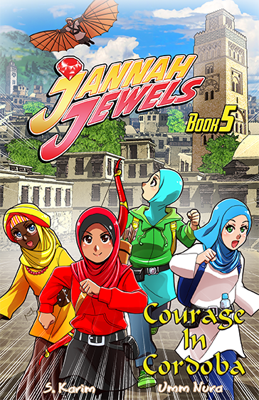 Jannah Jewels Book 5, Courage in Cordoba