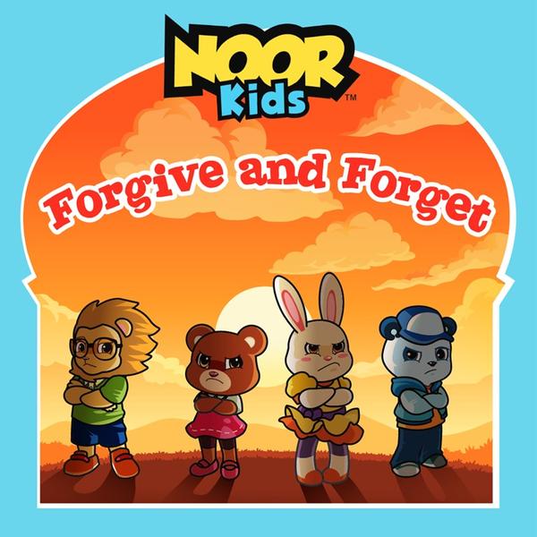 Noor Kids Forgive and Forget