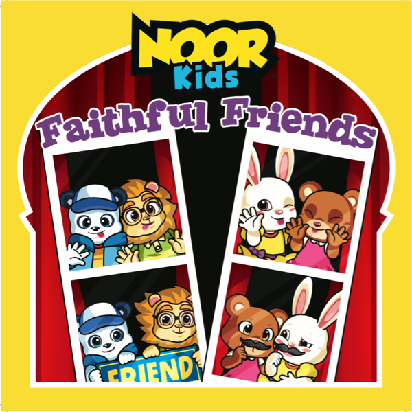 Noor Kids Faithful Friends