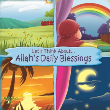Let’s Think About… Allah’s Daily Blessings